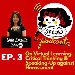 Read more about the article Podcast Episode 3 – On Virtual Learning, Critical Thinking, and Speaking up against Harrassment