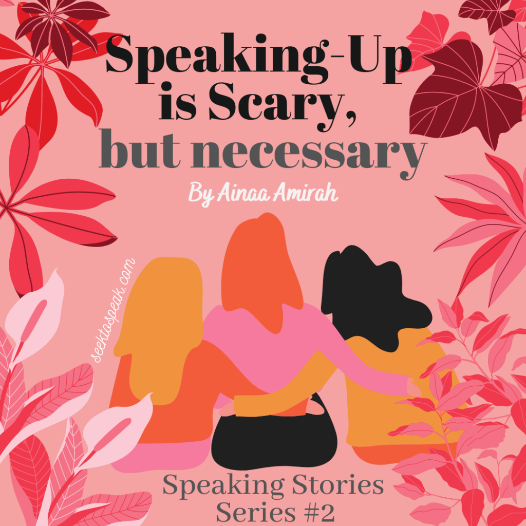 Read more about the article Speaking Stories #2: Speaking-up is scary but necessary