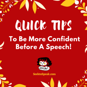 Read more about the article 5 QUICK TIPS TO SPEAK MORE CONFIDENTLY