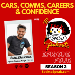 Read more about the article Ep. 4 on Cars, Comms, Careers & Confidence with Vishal Bhaskaran from Flux